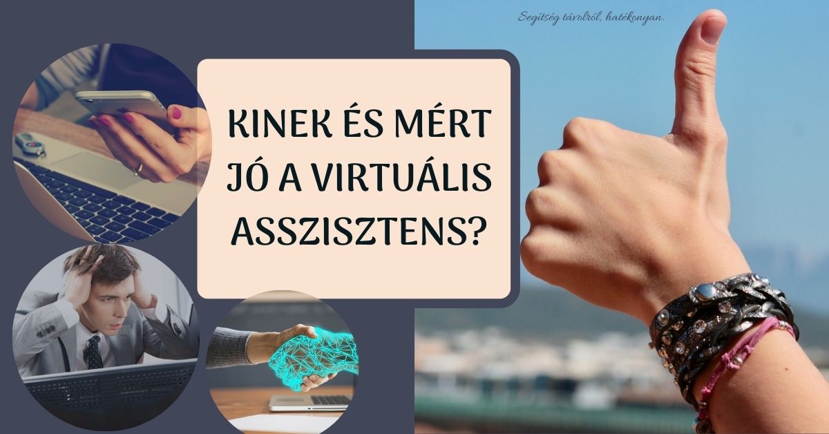 Kinek és miért jó a virtuális asszisztens (VA)?
